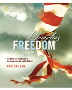 Unraveling Freedom: The Battle for Democracy on the Homefront During World War I