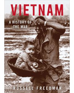 Vietnam: A History of the War
