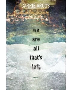 We Are All That's Left
