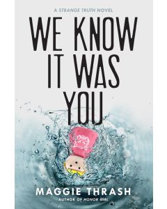 We Know It Was You