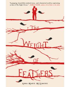 The Weight of Feathers: A Novel