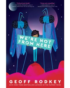 We're Not From Here