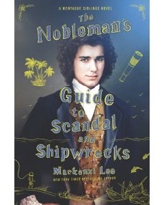 The Nobleman's Guide to Scandal and Shipwrecks
