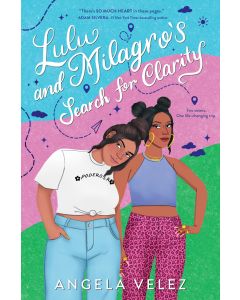 Lulu and Milagro's Search for Clarity