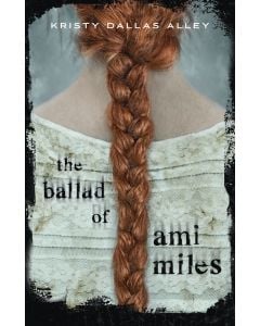 The Ballad of Ami Miles