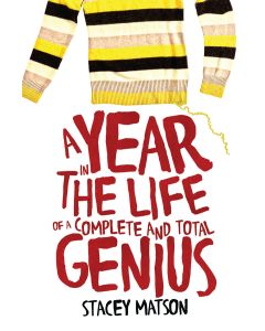 A Year in the Life of a Complete and Total Genius