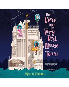 The View from the Very Best House in Town (Audiobook)