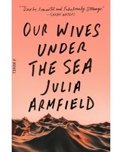 Our Wives Under the Sea