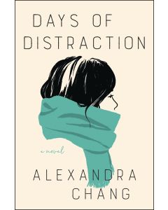 Days of Distraction: A Novel