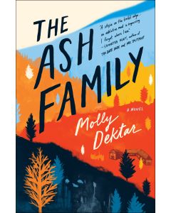 The Ash Family: A Novel