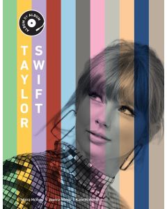 Taylor Swift: Album by Album