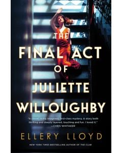 The Final Act of Juliette Willoughby: A Novel