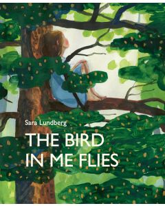 The Bird in Me Flies