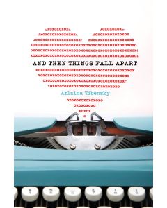 And Then Things Fall Apart