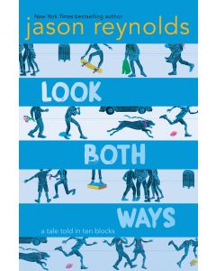 Look Both Ways: A Tale Told in Ten Blocks