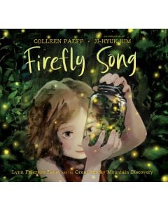 Firefly Song: Lynn Frierson Faust and the Great Smoky Mountain Discovery