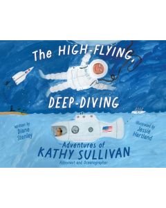 The High-Flying, Deep-Diving Adventures of Kathy Sullivan