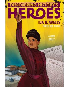 Discovering History's Heroes: Ida B. Wells