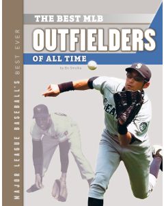 The Best MLB Outfielders of All Time