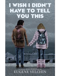 I Wish I Didn't Have to Tell You This: A Graphic Memoir