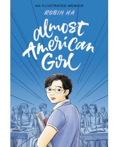 Almost American Girl: An Illustrated Memoir