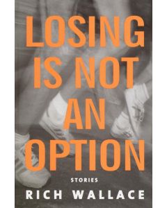 Losing Is Not an Option