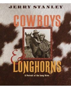 Cowboys & Longhorns: A Portrait of the Long Drive