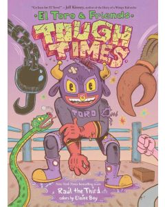 Tough Times: El Toro & Friends