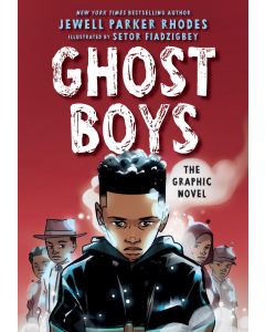 Ghost Boys: The Graphic Novel