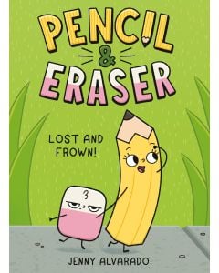 Pencil & Eraser: Lost and Frown!