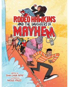 Rodeo Hawkins and the Daughters of Mayhem