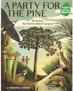 A Party for the Pine: Protecting the World's Oldest Longleaf Tree