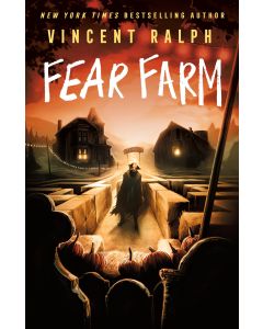 Fear Farm: A Bleak Haven Novel