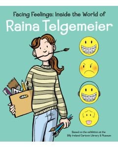 Facing Feelings: Inside the World of Raina Telgemeier