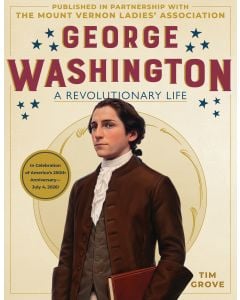 George Washington: A Revolutionary Life