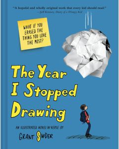 The Year I Stopped Drawing: An Illustrated Novel-in-Verse