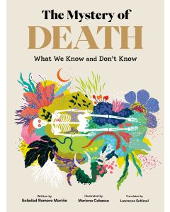 The Mystery of Death: What We Know and Don't Know