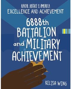 6888th Battalion and Military Achievement