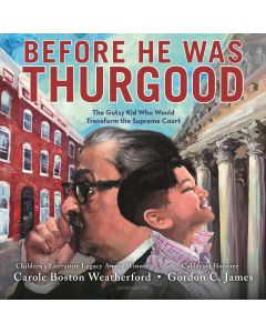 Before He Was Thurgood