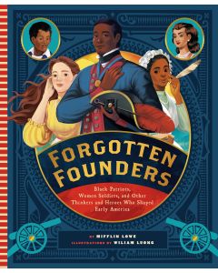 Forgotten Founders: Black Patriots, Women Soldiers, and Other ...