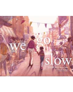 We Go Slow