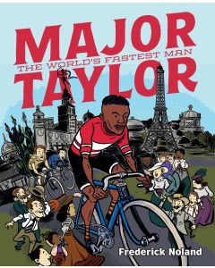Major Taylor: The World's Fastest Man