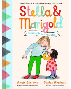 Stella & Marigold: Mermaids and Mix-Ups