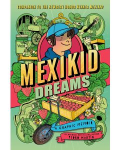 Mexikid Dreams: A Graphic Memoir