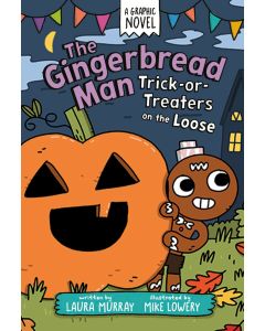 The Gingerbread Man: Trick-or-Treaters on the Loose