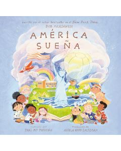 América sueña (America's Dreaming Spanish Edition)