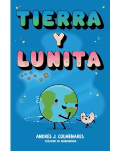 Tierra y Lunita (Earth and Moonie)