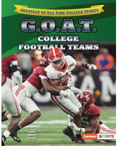 G.O.A.T. College Football Teams