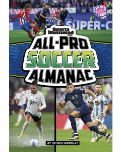 Sports Illustrated Kids All-Pro Soccer Almanac