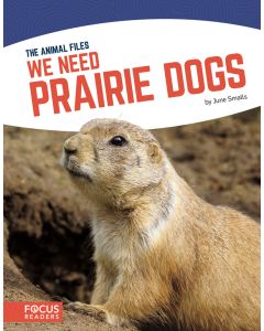 We Need Prairie Dogs